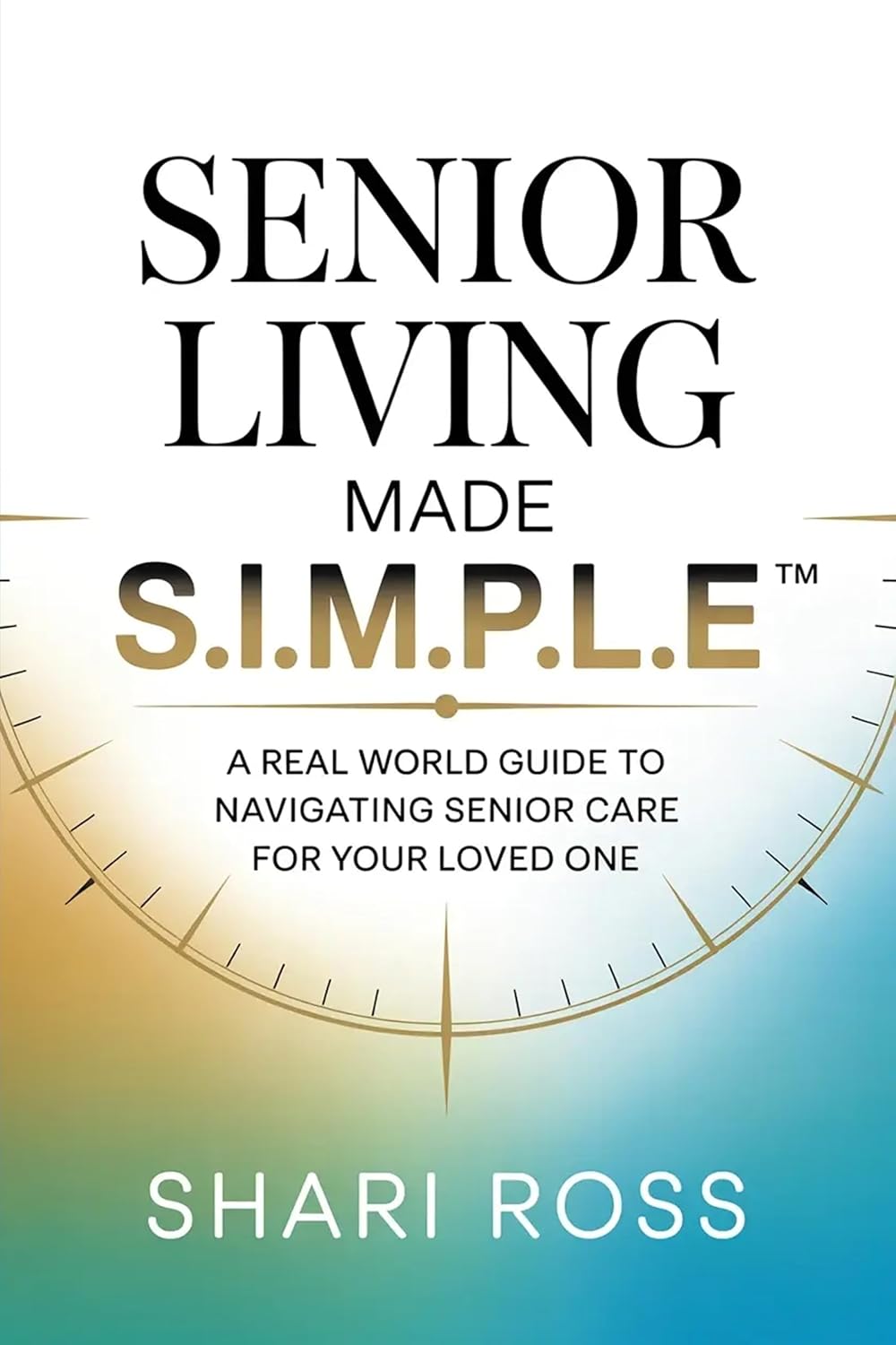 Author of Senior Living Made S.I.M.P.L.E.